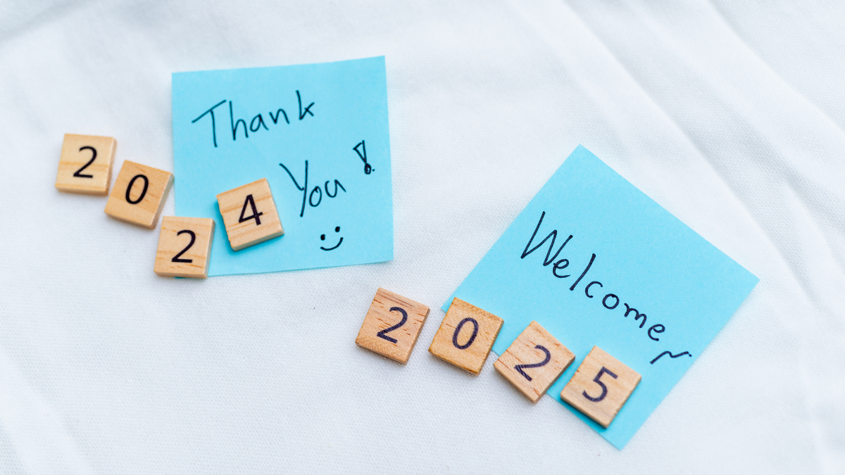 Thank you 2024, welcome 2025